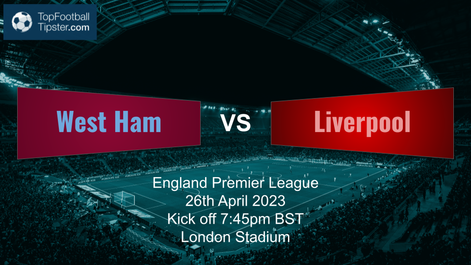 West Ham vs Liverpool: Preview & Prediction