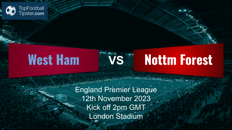 West Ham vs Nottm Forest: Preview & Prediction
