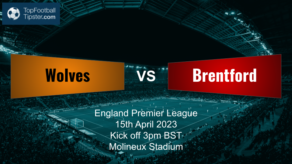 Wolves vs Brentford: Preview & Prediction