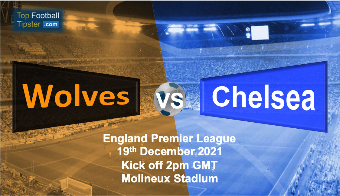 Wolves vs Chelsea: Preview & Prediction