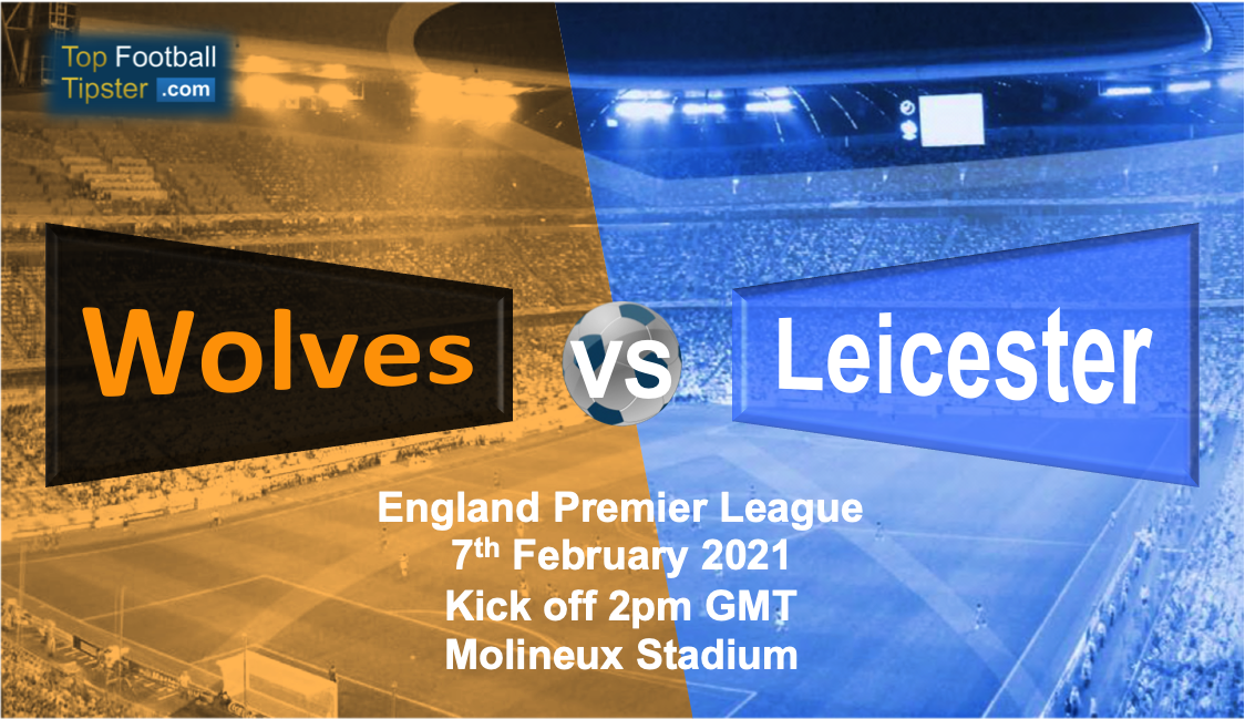Wolves vs Leicester: Preview and Prediction