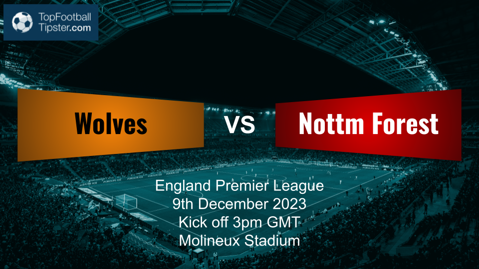 Wolves vs Nottm Forest: Preview & Prediction